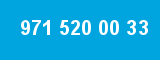 971 520 00 33